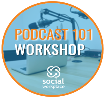 Podcast 101 Workshop